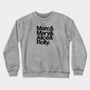 It's a Small World - Marc Mary Alice Rolly Crewneck Sweatshirt